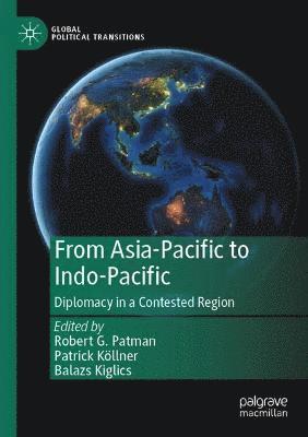 From Asia-Pacific to Indo-Pacific 1