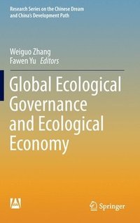 bokomslag Global Ecological Governance and Ecological Economy
