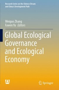 bokomslag Global Ecological Governance and Ecological Economy