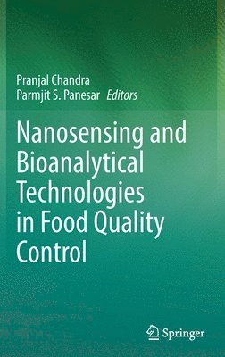 Pranjal Chandra, Parmjit S. Panesar - Nanosensing and Bioanalytical Technologies in Food Quality Control, Inbunden