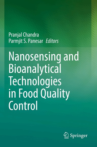 Pranjal Chandra, Parmjit S. Panesar - Nanosensing and Bioanalytical Technologies in Food Quality Control, Häftad
