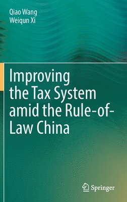Improving  the Tax System amid the Rule-of-Law China 1