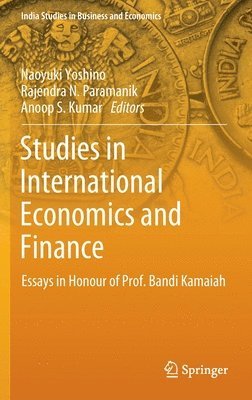 Naoyuki Yoshino, Rajendra  N. Paramanik, Anoop S. Kumar, Rajendra N. Paramanik - Studies in International Economics and Finance, Inbunden