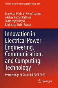bokomslag Innovation in Electrical Power Engineering, Communication, and Computing Technology