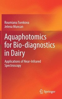 bokomslag Aquaphotomics for Bio-diagnostics in Dairy