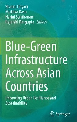 bokomslag Blue-Green Infrastructure Across Asian Countries