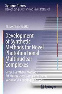 bokomslag Development of Synthetic Methods for Novel Photofunctional Multinuclear Complexes