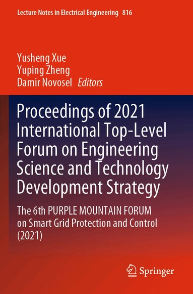 Yusheng Xue, Yuping Zheng, Damir Novosel - Proceedings of 2021 International Top-Level Forum on Engineering Science and Technology Development Strategy, Häftad