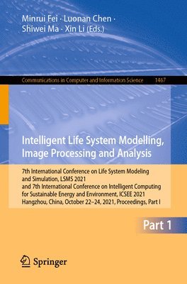 Intelligent Life System Modelling, Image Processing and Analysis 1