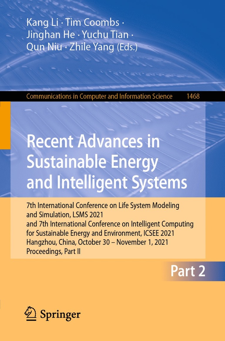Kang Li, Tim Coombs, Jinghan He, Yuchu Tian, Qun Niu, Zhile Yang - Recent Advances in Sustainable Energy and Intelligent Systems, Häftad