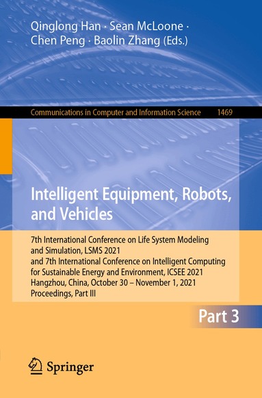 Qinglong Han, Sean McLoone, Chen Peng, Baolin Zhang - Intelligent Equipment, Robots, and Vehicles, Häftad