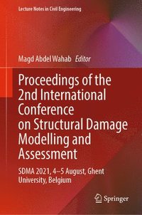 bokomslag Proceedings of the 2nd International Conference on Structural Damage Modelling and Assessment