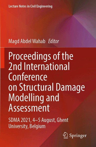 Magd Abdel Wahab - Proceedings of the 2nd International Conference on Structural Damage Modelling and Assessment, Häftad