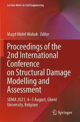 bokomslag Proceedings of the 2nd International Conference on Structural Damage Modelling and Assessment