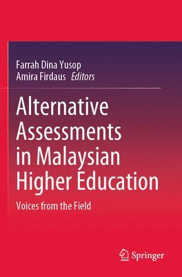 bokomslag Alternative Assessments in Malaysian Higher Education