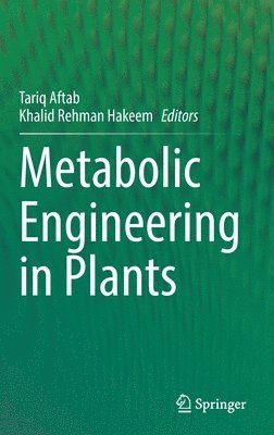 bokomslag Metabolic Engineering in Plants