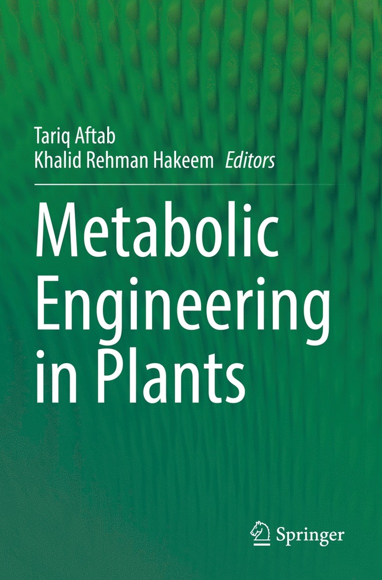 Metabolic Engineering in Plants 1