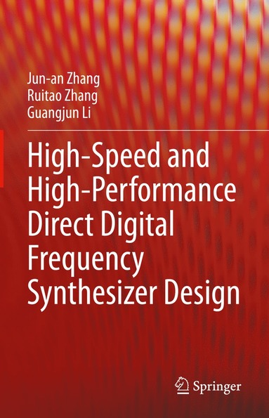 bokomslag High-Speed and High-Performance Direct Digital Frequency Synthesizer Design