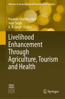bokomslag Livelihood Enhancement Through Agriculture, Tourism and Health