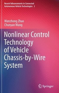 bokomslag Nonlinear Control Technology of Vehicle Chassis-by-Wire System