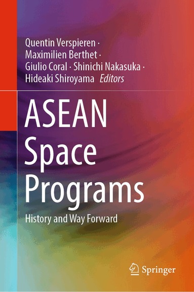 Quentin Verspieren, Maximilien Berthet, Giulio Coral, Shinichi Nakasuka, Hideaki Shiroyama - ASEAN Space Programs, Inbunden