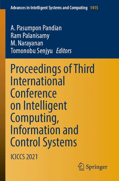 A. Pasumpon Pandian, Ram Palanisamy, M. Narayanan, Tomonobu Senjyu - Proceedings of Third International Conference on Intelligent Computing, Information and Control Systems, Häftad