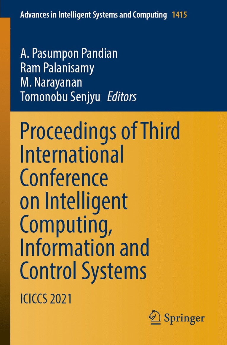 A. Pasumpon Pandian, Ram Palanisamy, M. Narayanan, Tomonobu Senjyu - Proceedings of Third International Conference on Intelligent Computing, Information and Control Systems, Häftad