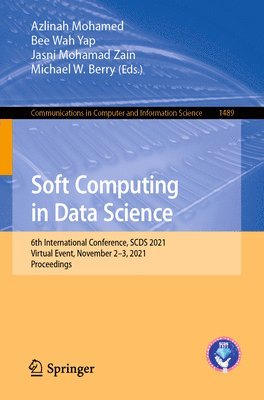 Azlinah Mohamed, Bee Wah Yap, Jasni Mohamad Zain, Michael W. Berry - Soft Computing in Data Science, Häftad