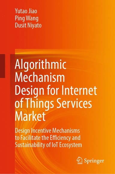 bokomslag Algorithmic Mechanism Design for Internet of Things Services Market