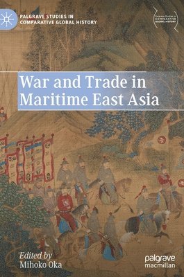 War and Trade in Maritime East Asia 1