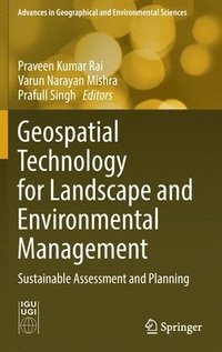 bokomslag Geospatial Technology for Landscape and Environmental Management