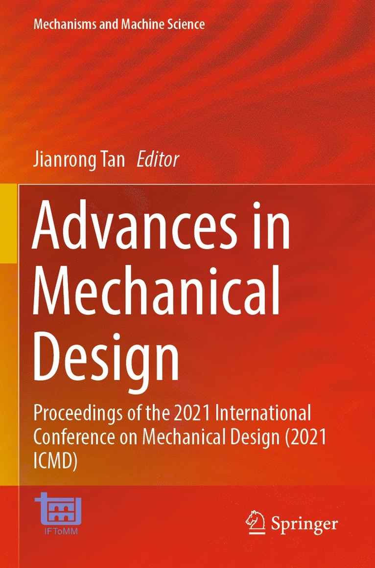 Jianrong Tan - Advances in Mechanical Design, Häftad