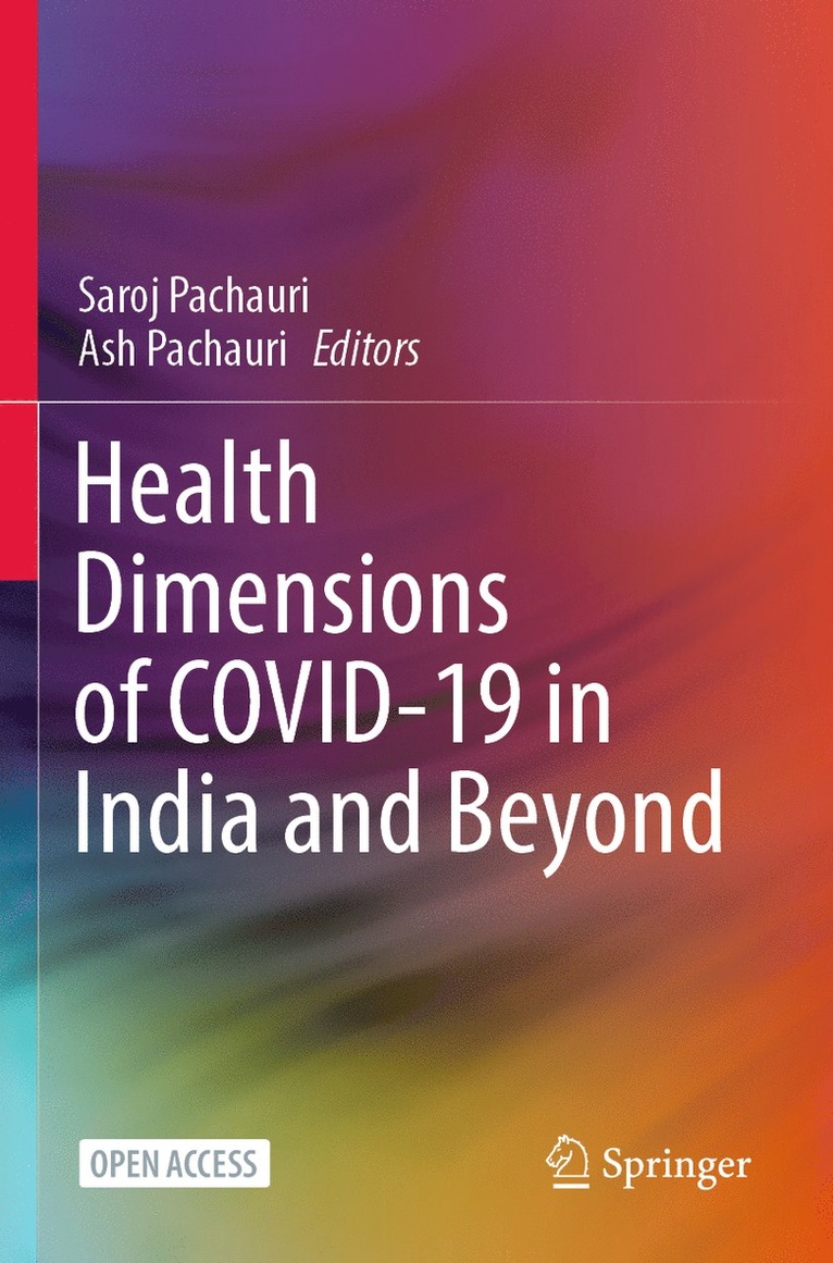 Saroj Pachauri, Ash Pachauri - Health Dimensions of COVID-19 in India and Beyond, Häftad