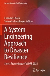 bokomslag A System Engineering Approach to Disaster Resilience