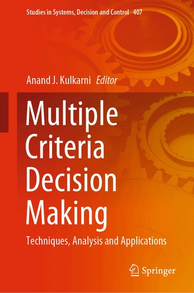 Anand J. Kulkarni - Multiple Criteria Decision Making, Inbunden