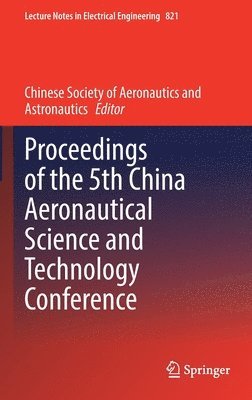 Proceedings of the 5th China Aeronautical Science and Technology Conference 1