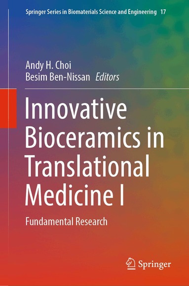 Andy H. Choi, Besim Ben-Nissan - Innovative Bioceramics in Translational Medicine I, Inbunden