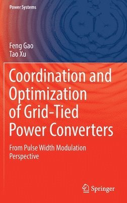 bokomslag Coordination and Optimization of Grid-Tied Power Converters