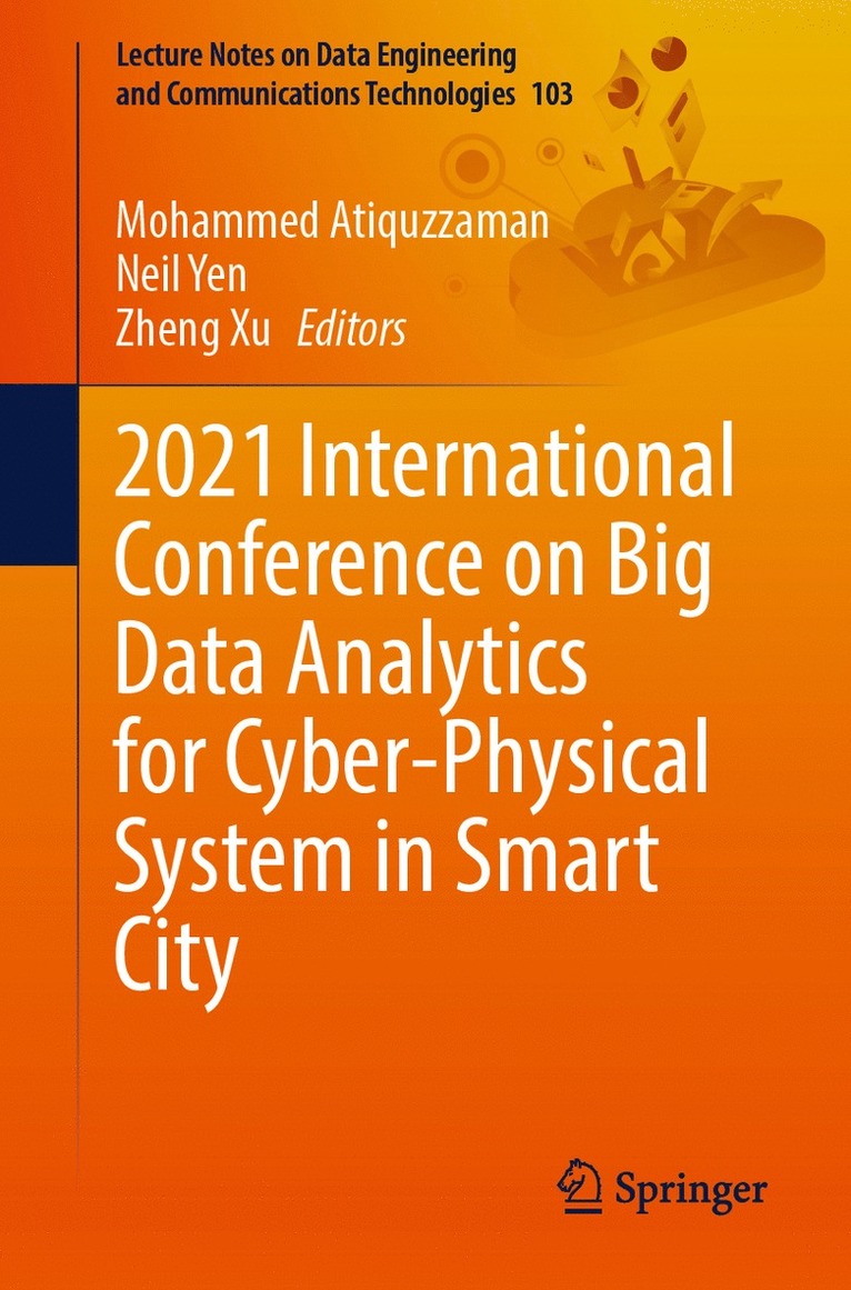 2021 International Conference on Big Data Analytics for Cyber-Physical System in Smart City 1