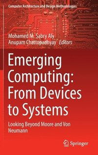 bokomslag Emerging Computing: From Devices to Systems