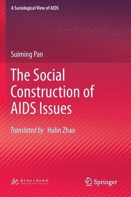 The Social Construction of AIDS Issues 1