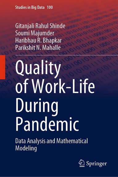 Gitanjali Rahul Shinde, Soumi Majumder, Haribhau R. Bhapkar, Parikshit N. Mahalle - Quality of Work-Life During Pandemic, Inbunden