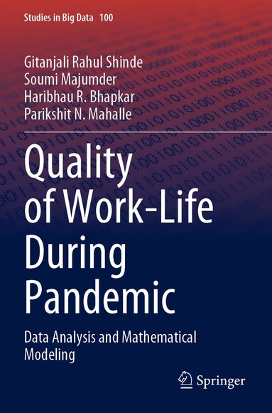 Gitanjali Rahul Shinde, Soumi Majumder, Haribhau R. Bhapkar, Parikshit N. Mahalle - Quality of Work-Life During Pandemic, Häftad