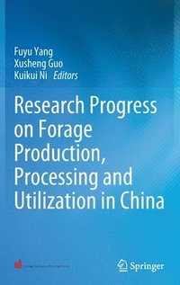 bokomslag Research Progress on Forage Production, Processing and Utilization in China