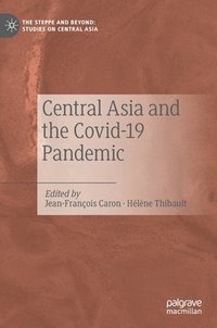 bokomslag Central Asia and the Covid-19 Pandemic