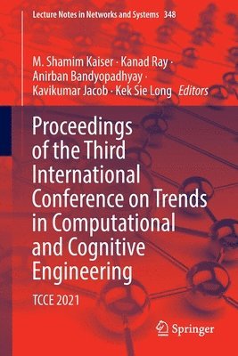 Proceedings of the Third International Conference on Trends in Computational and Cognitive Engineering 1