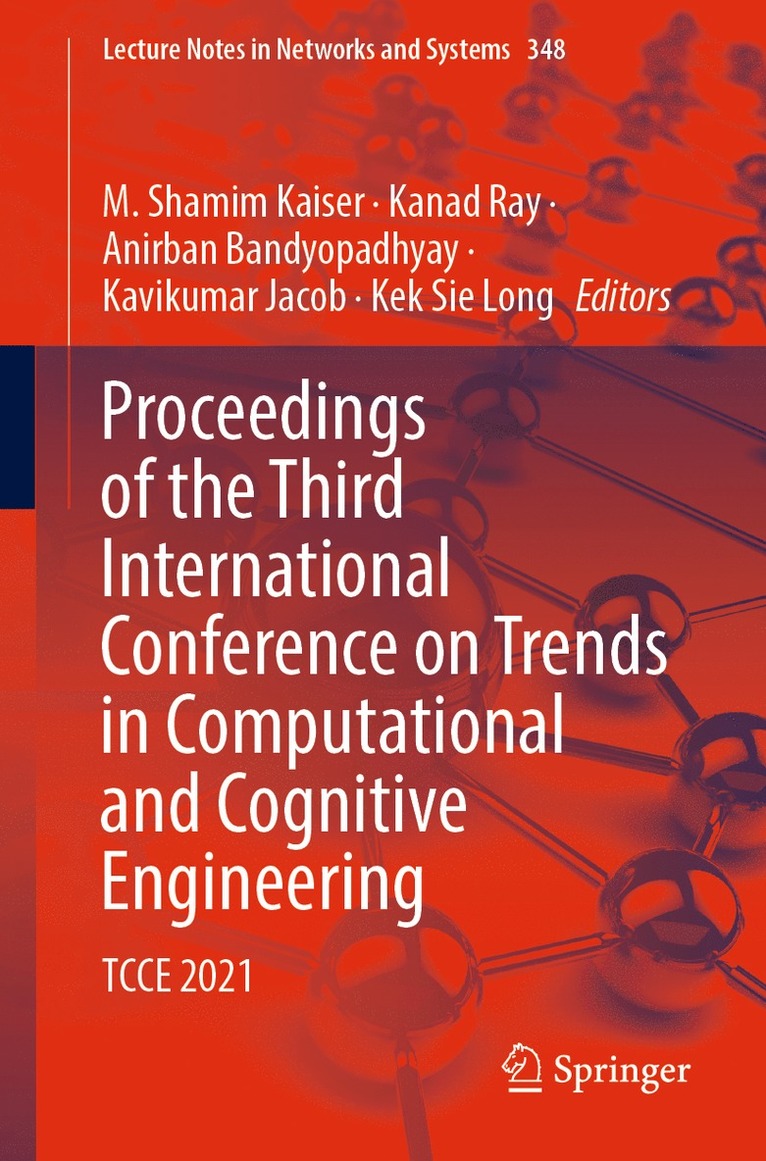 M. Shamim Kaiser, Kanad Ray, Anirban Bandyopadhyay, Kavikumar Jacob, Kek Sie Long - Proceedings of the Third International Conference on Trends in Computational and Cognitive Engineering, Häftad