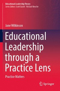 bokomslag Educational Leadership through a Practice Lens