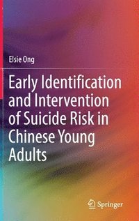 bokomslag Early Identification and Intervention of Suicide Risk in Chinese Young Adults