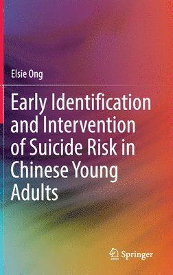 Early Identification and Intervention of Suicide Risk in Chinese Young Adults 1